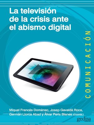 cover image of La televisión de la crisis ante el abismo digital